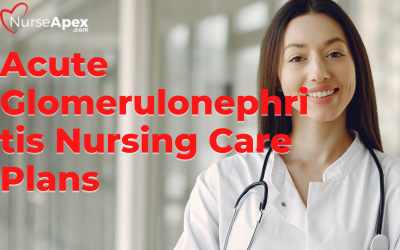 Acute Glomerulonephritis Nursing Care Plans