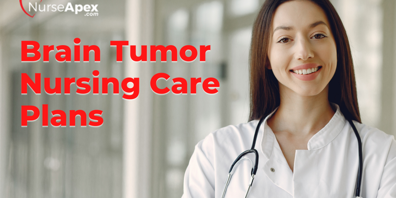 Brain Tumor Nursing Care Plans