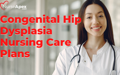Nursing Care Plans For Congenital Hip Dysplasia