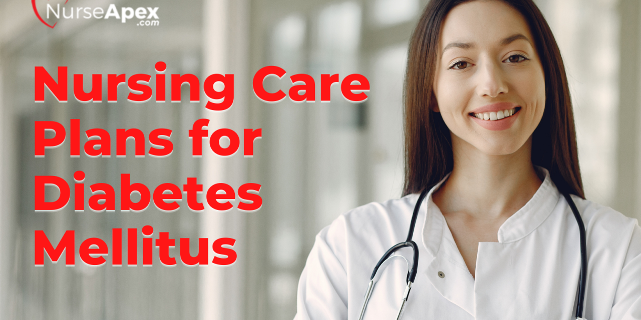 Nursing Care Plans for Diabetes Mellitus