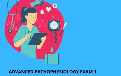 Advanced pathophysiology exam 1